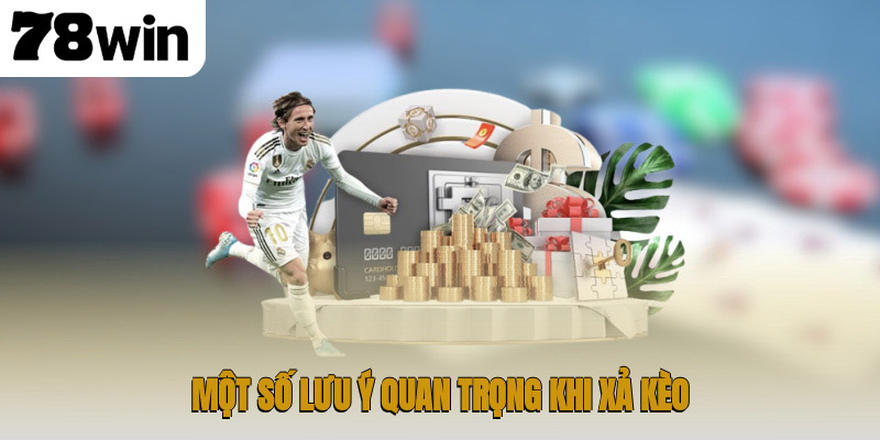 Tìm Hiểu Xả Kèo Là Gì – Giải Thích Chi Tiết Và Mẹo Áp Dụng Trong Bóng Đá 4 Một số lưu ý quan trọng khi xả kèo